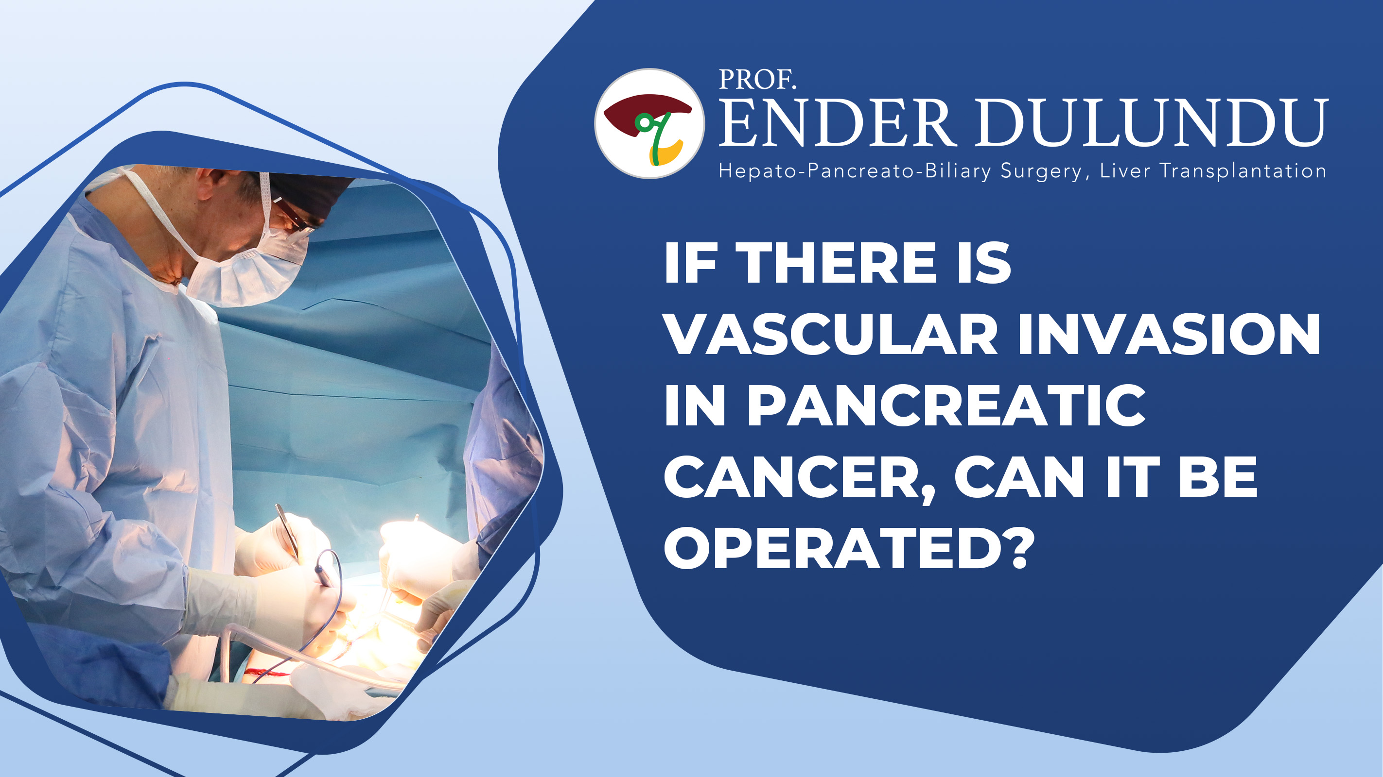 If There Is Vascular Invasion In Pancreatic Cancer, Can It Be Operated?