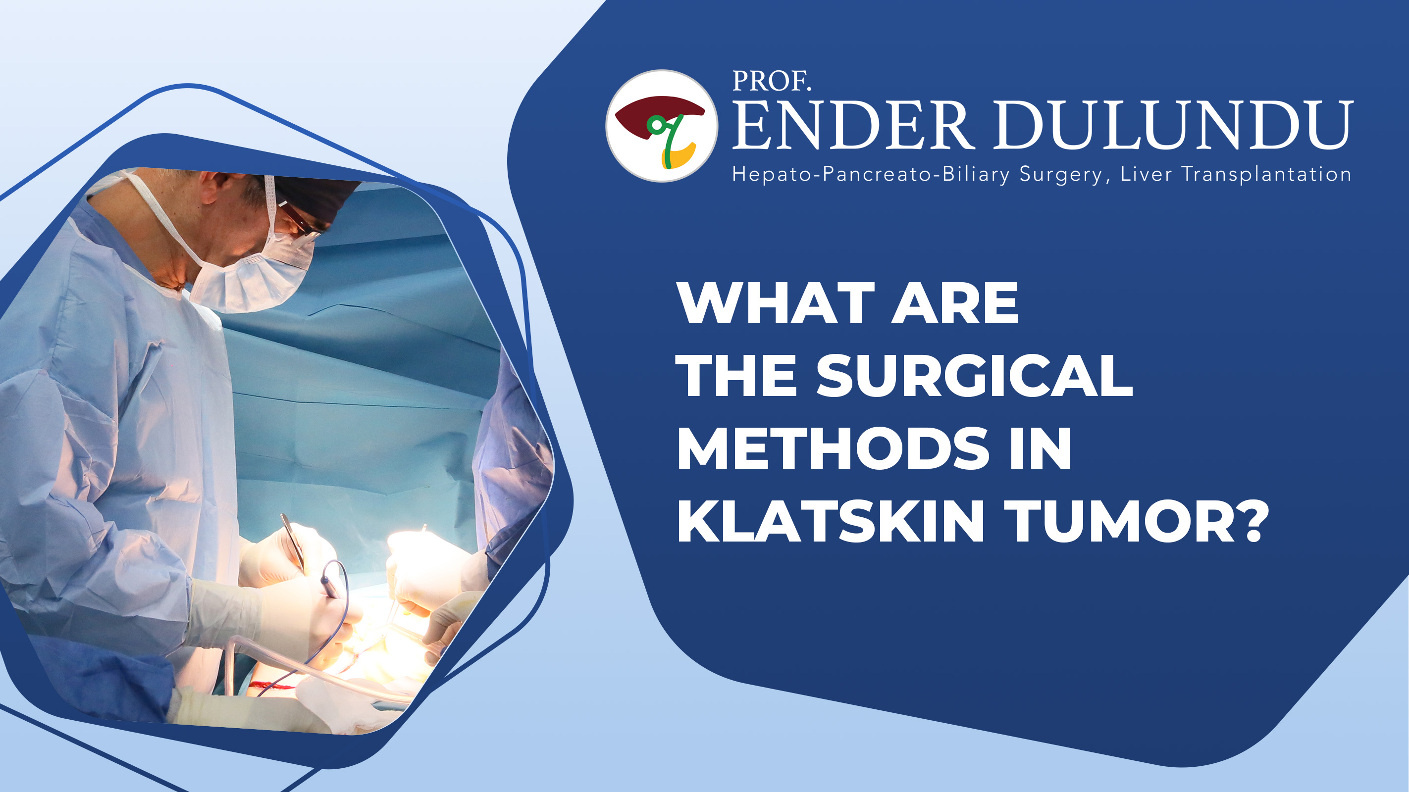 What Are The Surgical Methods In Klatskin Tumors?