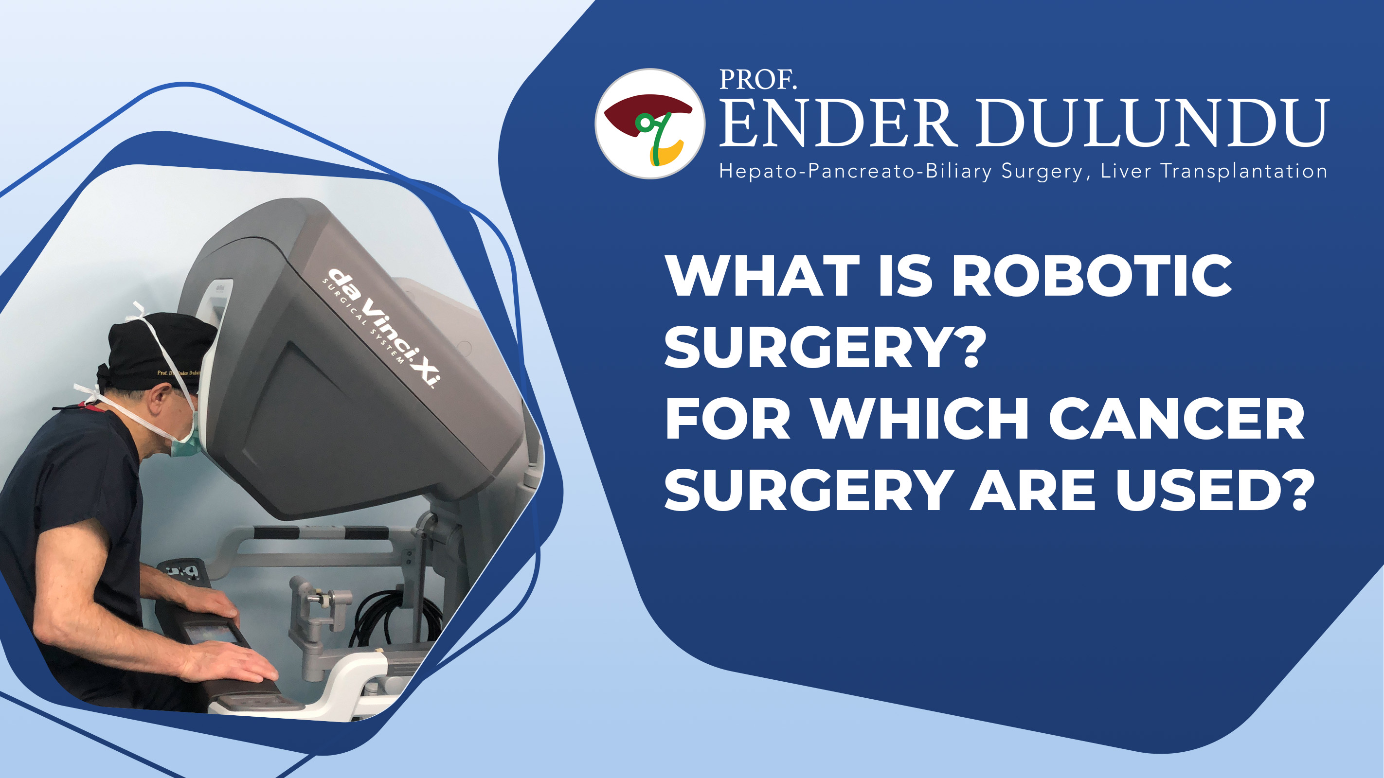 What Is Robotic Surgery? For Which Cancer Surgery Are Used?